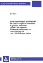 Eine Metaanalyse Empirischer Studien Zum Praediktiven Wert Kognitiver Variablen Der HIV-Bezogenen Risikowahrnehmung Und -Verarbeitung Fuer Das HIV-Risikoverhalten