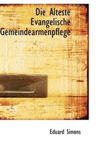 Die Alteste Evangelische Gemeindearmenpflege