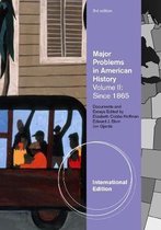 Major Problems in American History, Volume II, International Edition