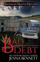 Savannah Martin Mysteries- Bad Debt