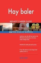 Hay Baler Red-Hot Career Guide; 2567 Real Interview Questions