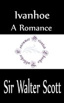Sir Walter Scott Books - Ivanhoe: A Romance
