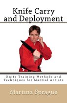 Knife Training Methods and Techniques for Martial Artists 2 - Knife Carry and Deployment