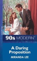 A Daring Proposition (Mills & Boon Vintage 90s Modern)