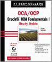 OCA/OCP: Oracle9iTM DBA Fundamentals I Study Guide