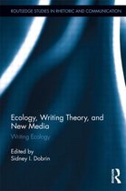 Routledge Studies in Rhetoric and Communication- Ecology, Writing Theory, and New Media