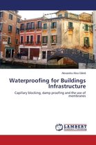 Waterproofing for Buildings Infrastructure