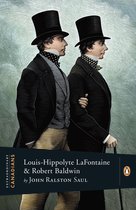Extraordinary Canadians - Extraordinary Canadians: Louis Hippolyte Lafontaine and Robert