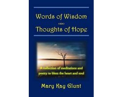 Words of Wisdom . . . Thoughts of Hope