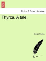 Thyrza. a Tale.
