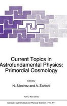 Current Topics in Astrofundamental Physics