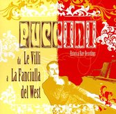 Puccini: Da "Le Villi" a "La Fanciulla del West"