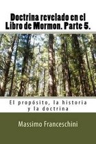 Doctrina revelado en el Libro de Mormon. Parte 5.