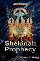 Shekinah Prophecy Vol. 1
