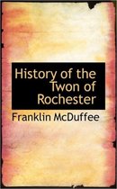 History of the Twon of Rochester