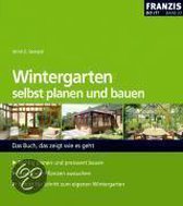 Wintergarten selbst planen und bauen