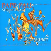 Pape Fall & African Salsa - Artisanat (CD)