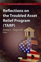 Reflections on the Troubled Asset Relief Program (TARP)