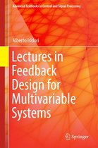 Advanced Textbooks in Control and Signal Processing - Lectures in Feedback Design for Multivariable Systems