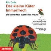Der kleine Käfer Immerfrech / Die kleine Maus sucht einen Freund. CD