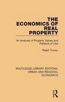 Routledge Library Editions: Urban and Regional Economics - The Economics of Real Property