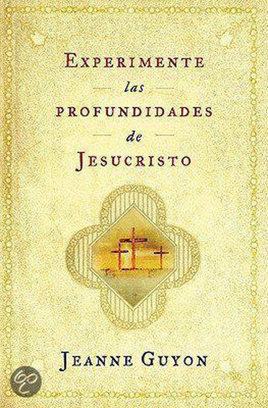 Experimente las Profundidades de Jesucristo 9789875573185 Jeanne