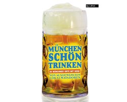 Schön trinken 2 - München schön trinken