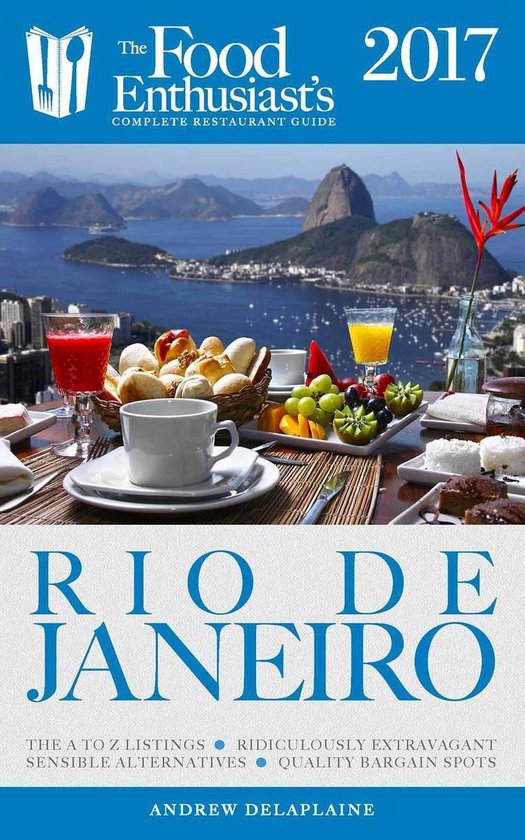 The Food Enthusiast’s Complete Restaurant Guide - Rio de J ... - cover