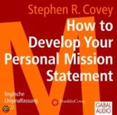 How to Develop Your Personal Mission Statement