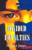 Divided Loyalties