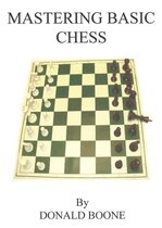 Mastering Basic Chess