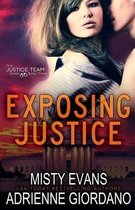 Justice Team- Exposing Justice