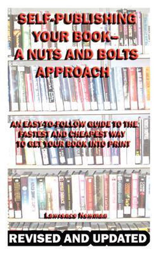 SelfPublishing Your BookA Nuts and Bolts Approach, Lawrence William