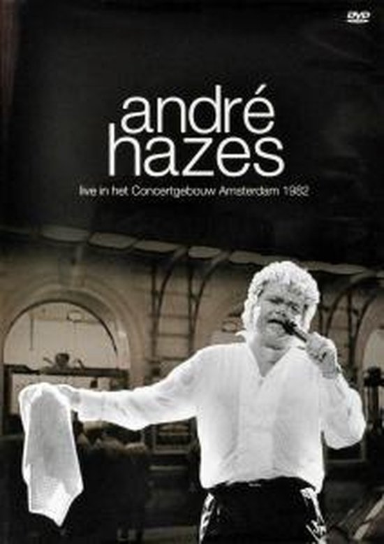 Andre Hazes - Live In Het Concertgebouw - Amsterdam 1982