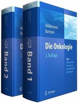 Die Onkologie: Teil 1: Epidemiologie - Pathogenese - Grundprinzipien Der Therapie; Teil 2