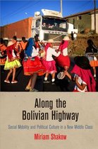 Contemporary Ethnography - Along the Bolivian Highway