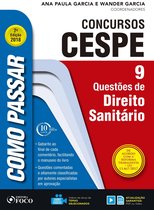 Como passar em concursos CESPE - Como passar em concursos CESPE: direito sanitário