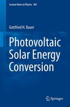 Lecture Notes in Physics 901 - Photovoltaic Solar Energy Conversion