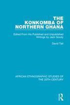 African Ethnographic Studies of the 20th Century - The Konkomba of Northern Ghana