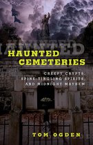 Haunted Series - Haunted Cemeteries