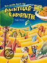Das große Buch der Abenteuer-Labyrinthe
