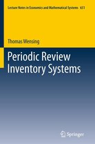 Lecture Notes in Economics and Mathematical Systems 651 - Periodic Review Inventory Systems