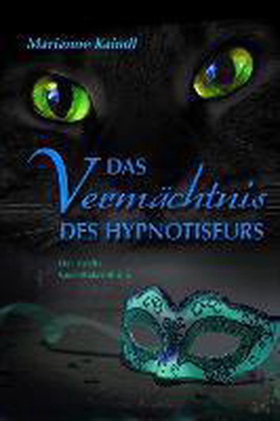 Das Vermächtnis des Hypnotiseurs