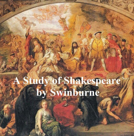 Schilderij met de tekst 'A Study of Shakespeare by Swinburne'.