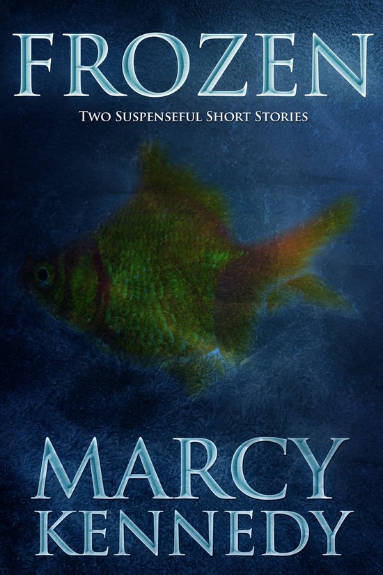 Frozen (ebook), Marcy Kennedy 9780992037208 Boeken