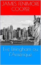 Eve Effingham ou l’Amérique
