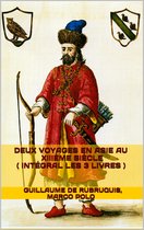 Deux Voyages en Asie au XIIIème siècle ( intégral les 3 livres )