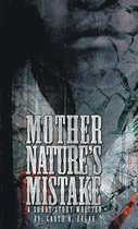 Mother Nature's Mistake