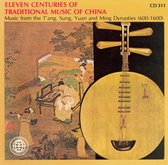 Eleven Centuries of Traditional Music of China