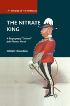 Studies of the Americas - The Nitrate King